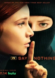 Ничего не говори (2024) смотреть онлайн